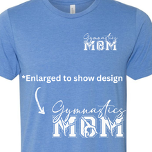 Load image into Gallery viewer, Gymnastics Mom T-Shirt